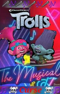 Trolls: The Musical Curse