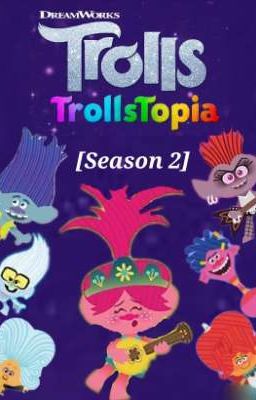 Trolls: Trollstopia [Season 2]