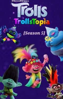 Trolls: Trollstopia [Season 5]