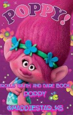 Trolls Truth And Dare Book: Poppy