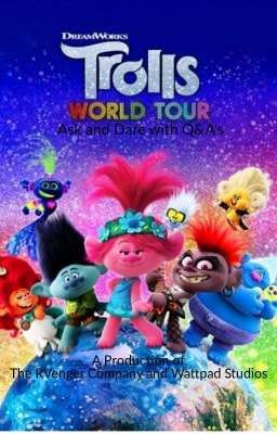 Trolls World Tour Ask and Dares