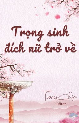 Trọng sinh đích nữ trở về