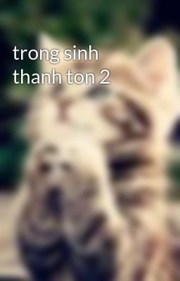 trong sinh thanh ton 2