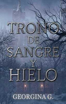 Trono de sangre y hielo.