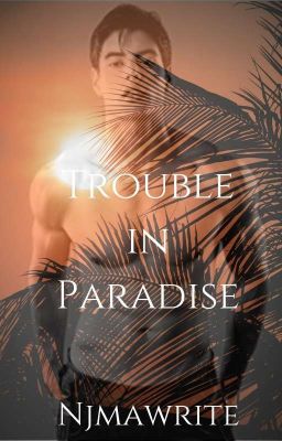 Trouble in Paradise 