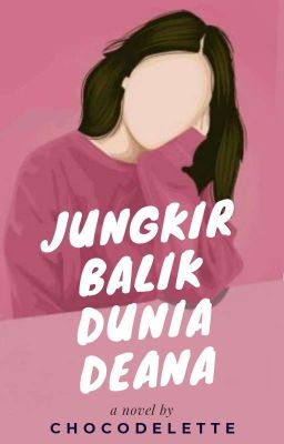 TRS [3] : Jungkir Balik Dunia Deana ✅