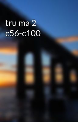 tru ma 2 c56-c100