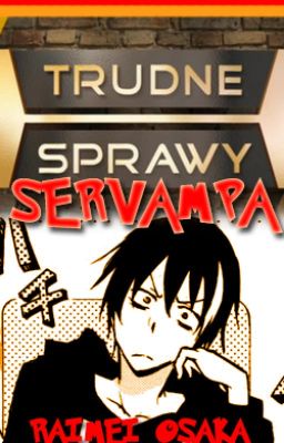 Trudne Sprawy Servampa