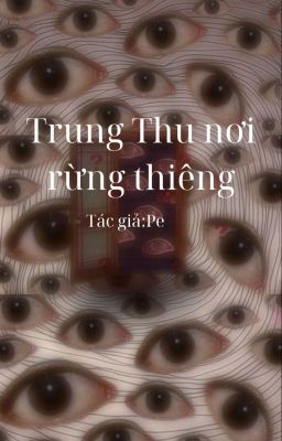 Trung Thu nơi rừng thiêng