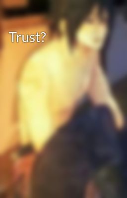 Trust?