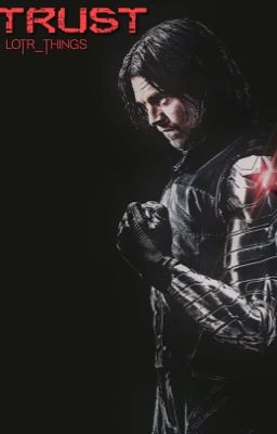 Trust | A Winter Soldier Fan-fiction