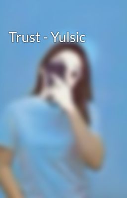Trust - Yulsic