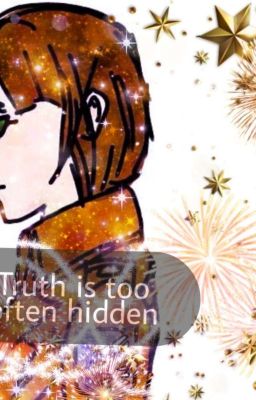 Truth is too often hidden  [Tome 1]