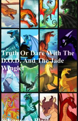 Truth or Dare with the Dragonets of Destiny and The Jade Winglet