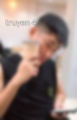 truyen 4