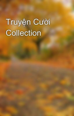 Truyện Cười Collection