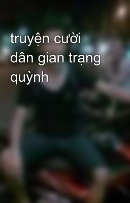 truyện cười dân gian trạng quỳnh