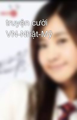 truyện cười VN-Nhật-Mỹ