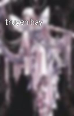 truyen hay