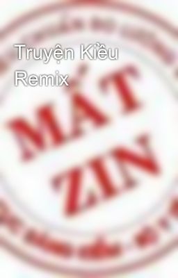 Truyện Kiều Remix