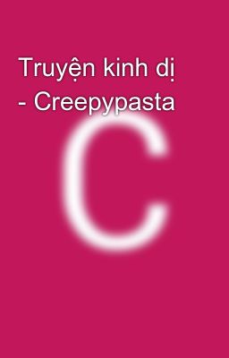 Truyện kinh dị - Creepypasta