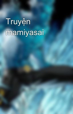 Truyện mamiyasai