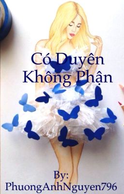 Truyện ngắn: CÓ DUYÊN KHÔNG PHẬN