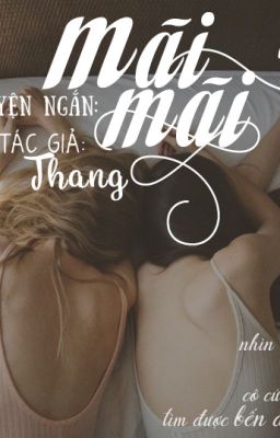 [TRUYỆN NGẮN] MÃI MÃI