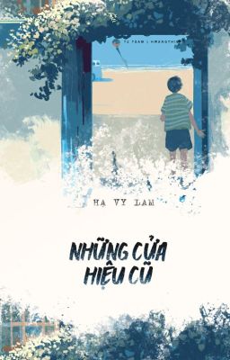 [Truyện Ngắn] Những cửa hiệu cũ - Hạ Vy Lam