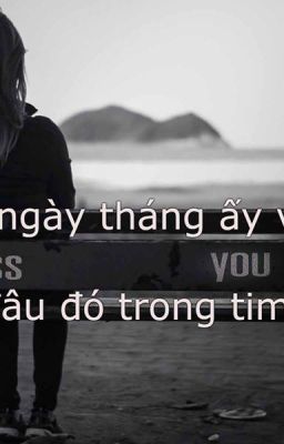 [TRUYỆN NGẮN] NHỮNG NGÀY THÁNG ẤY...