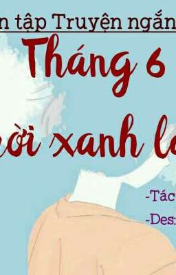 truyện ngắn: Tháng 6 trời xanh lam