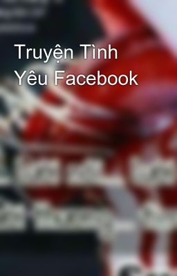 Truyện Tình Yêu Facebook 