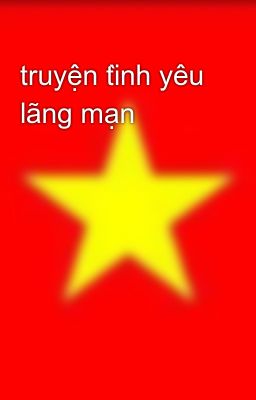 truyện tình yêu lãng mạn