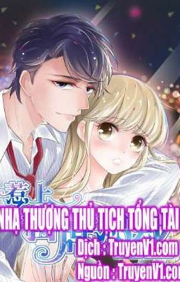 ( Truyện Tranh)Chọc giận chủ tịch tổng tài.