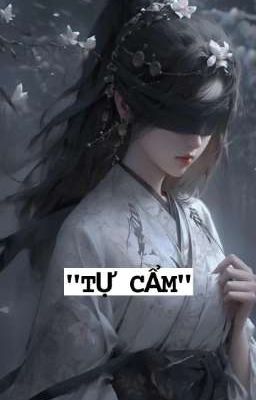 Truyện : Tự Cẩm