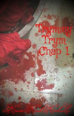 Trymmy Trym Chap 1