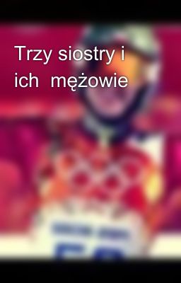 Trzy siostry i ich  mężowie