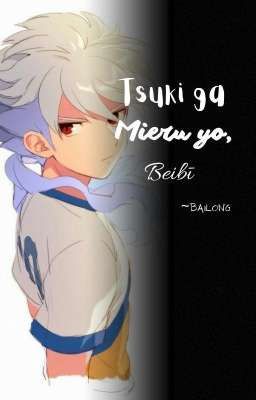 Tsuki Ga Mieru Yo, Beibī ~ Hakuryuu