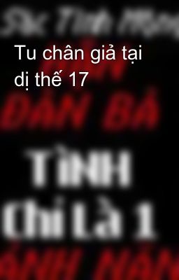 Tu chân giả tại dị thế 17