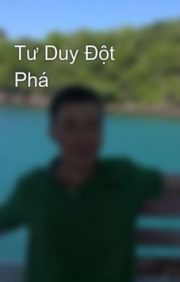 Tư Duy Đột Phá