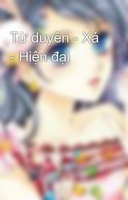 Từ duyên - Xá - Hiện đại