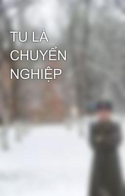 TU LÀ CHUYỂN NGHIỆP