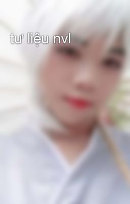 tư liệu nvl