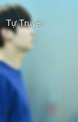 Tự Truyện