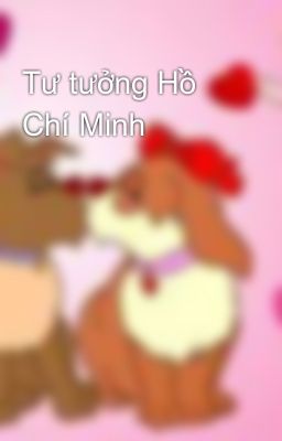 Tư tưởng Hồ Chí Minh