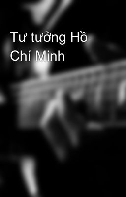 Tư tưởng Hồ Chí Minh