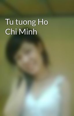 Tu tuong Ho Chi Minh