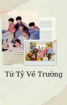 Tứ Tỷ Về Trường