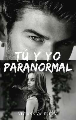 Tú y yo paranormal