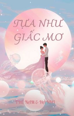 TỰA NHƯ GIẤC MƠ